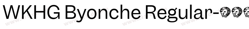 WKHG Byonche Regular字体转换